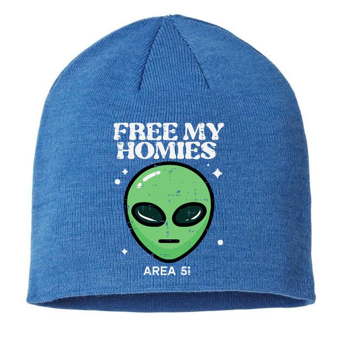 Alien Free My Homies Area 51 Funny Ufo Sustainable Beanie