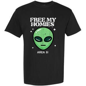 Alien Free My Homies Area 51 Funny Ufo Garment-Dyed Heavyweight T-Shirt