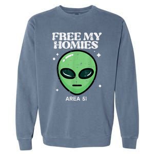 Alien Free My Homies Area 51 Funny Ufo Garment-Dyed Sweatshirt