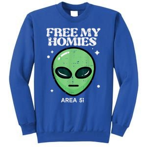 Alien Free My Homies Area 51 Funny Ufo Tall Sweatshirt