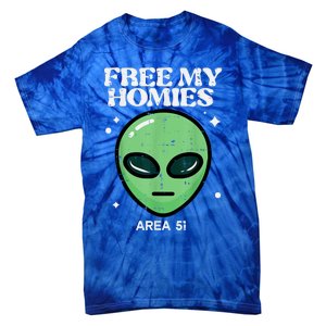 Alien Free My Homies Area 51 Funny Ufo Tie-Dye T-Shirt