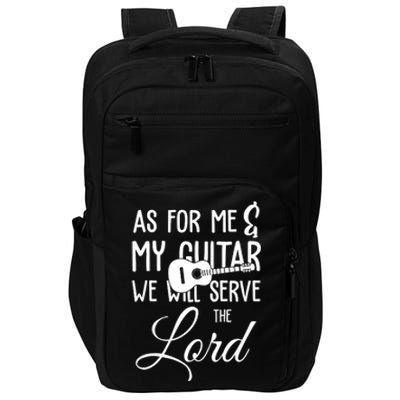 As For Me And My Guitar We Will Serve The Lord Impact Tech Backpack