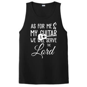 As For Me And My Guitar We Will Serve The Lord PosiCharge Competitor Tank