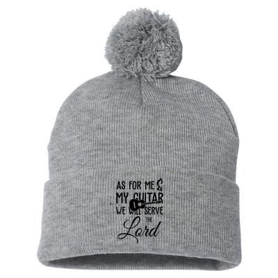 As For Me And My Guitar We Will Serve The Lord Pom Pom 12in Knit Beanie