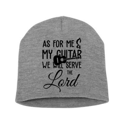 As For Me And My Guitar We Will Serve The Lord Short Acrylic Beanie