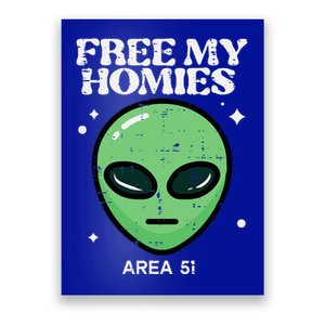 Alien Free My Homies Area 51 Poster