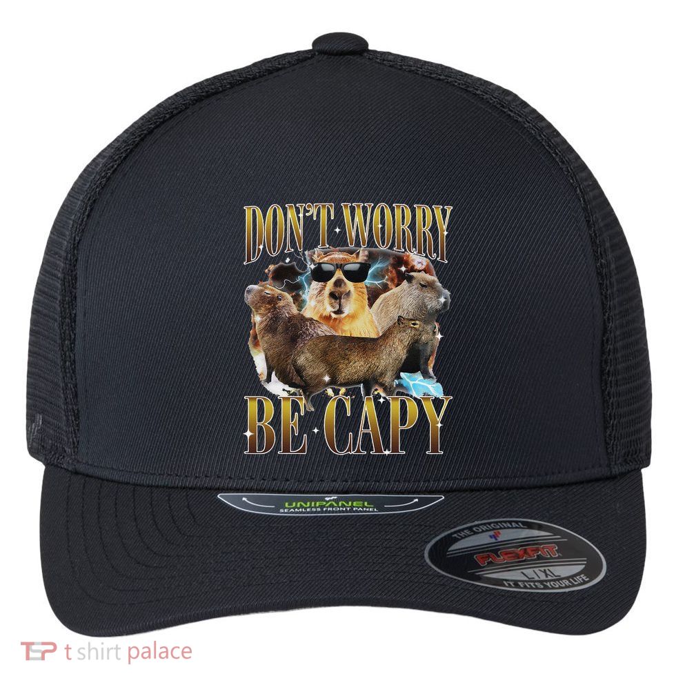 Animals Funny Meme DonT Worry Be Capy Capybara Moon Feral Flexfit Unipanel Trucker Cap