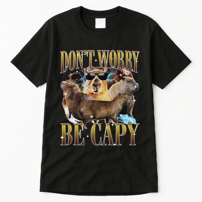 Animals Funny Meme DonT Worry Be Capy Capybara Moon Feral Tall T-Shirt