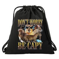 Animals Funny Meme DonT Worry Be Capy Capybara Moon Feral Drawstring Bag