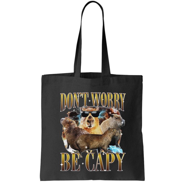 Animals Funny Meme DonT Worry Be Capy Capybara Moon Feral Bag