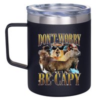 Animals Funny Meme DonT Worry Be Capy Capybara Moon Feral 12oz Stainless Steel Coffee Mug