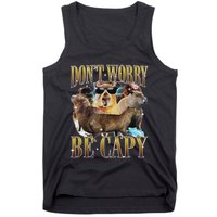 Animals Funny Meme DonT Worry Be Capy Capybara Moon Feral Tank Top