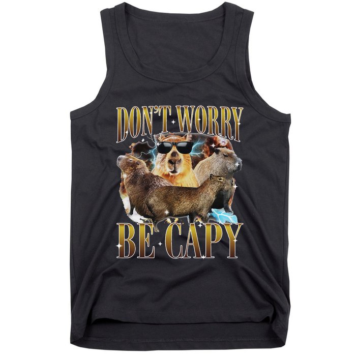 Animals Funny Meme DonT Worry Be Capy Capybara Moon Feral Tank Top