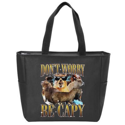 Animals Funny Meme DonT Worry Be Capy Capybara Moon Feral Zip Tote Bag