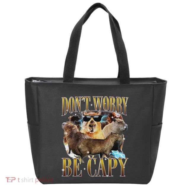 Animals Funny Meme DonT Worry Be Capy Capybara Moon Feral Zip Tote Bag