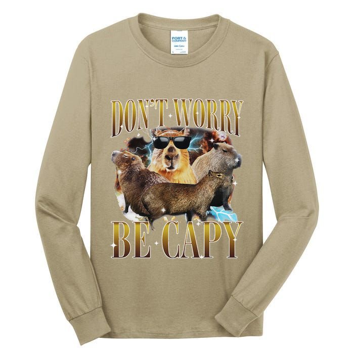Animals Funny Meme DonT Worry Be Capy Capybara Moon Feral Tall Long Sleeve T-Shirt