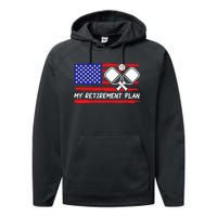 american flag My Retirement Plan Pickleball Lover Performance Fleece Hoodie