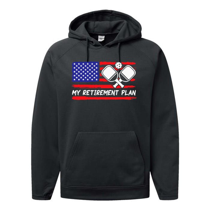 american flag My Retirement Plan Pickleball Lover Performance Fleece Hoodie