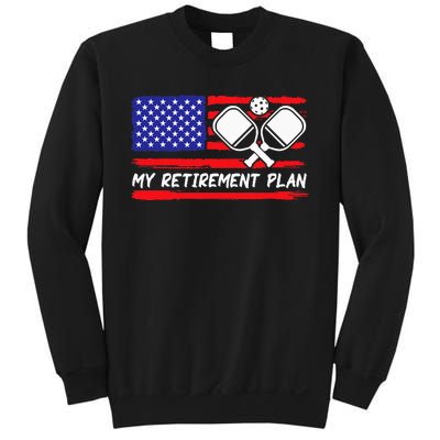 american flag My Retirement Plan Pickleball Lover Sweatshirt