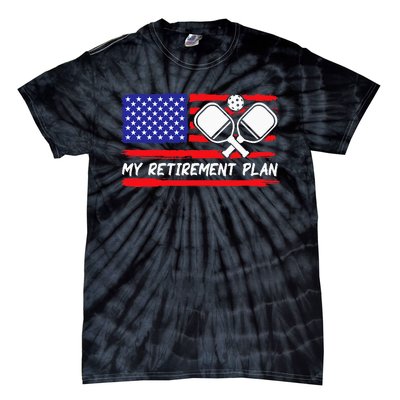 american flag My Retirement Plan Pickleball Lover Tie-Dye T-Shirt