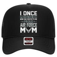 Air Force Mom I ONCE PROTECTED Her NOW SHE PROTECTS ME High Crown Mesh Back Trucker Hat