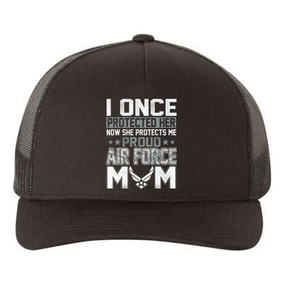 Air Force Mom I ONCE PROTECTED Her NOW SHE PROTECTS ME Yupoong Adult 5-Panel Trucker Hat