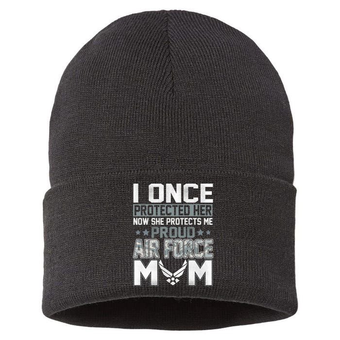 Air Force Mom I ONCE PROTECTED Her NOW SHE PROTECTS ME Sustainable Knit Beanie