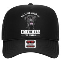 All Food Must Go To The Lab For Testing Funny Labrador Trucker Hat
