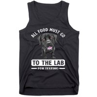 All Food Must Go To The Lab For Testing Funny Labrador Tank Top