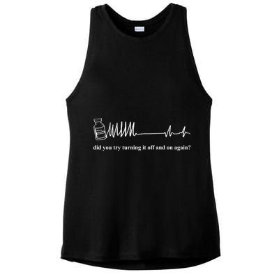 Adenosine Funny Medical Pun Gift Did You Try Turning It On And Off Again Ladies PosiCharge Tri-Blend Wicking Tank