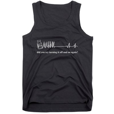 Adenosine Funny Medical Pun Gift Did You Try Turning It On And Off Again Tank Top