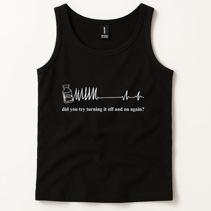 Adenosine Funny Medical Pun Gift Did You Try Turning It On And Off Again Tank Top