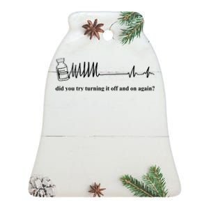 Adenosine Funny Medical Pun Gift Did You Try Turning It On And Off Again Ceramic Bell Ornament