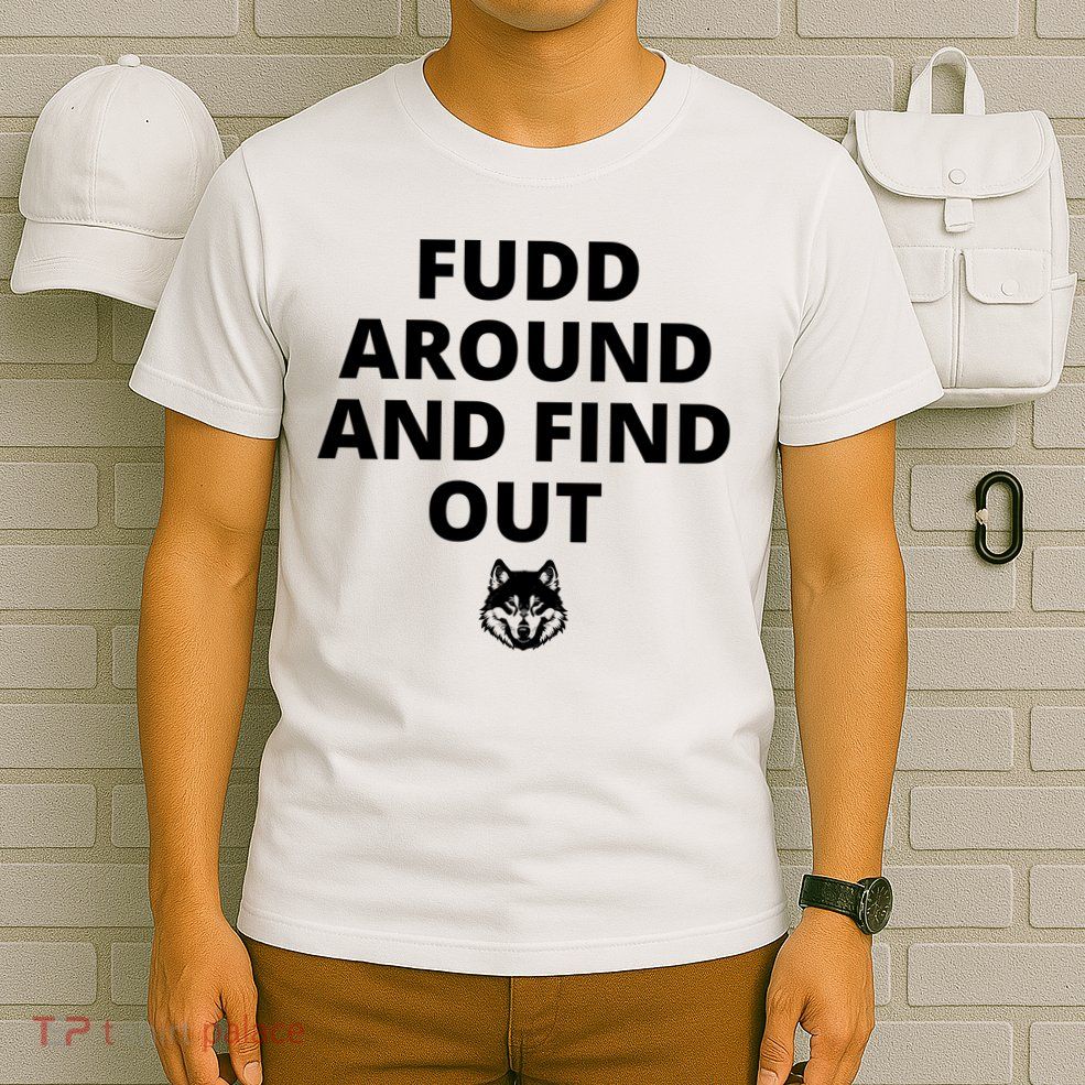  Azzi Fudd’s Mom Huskies Fudd Around And Find Out T-Shirt
