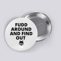  Azzi Fudd’s Mom Huskies Fudd Around And Find Out Button