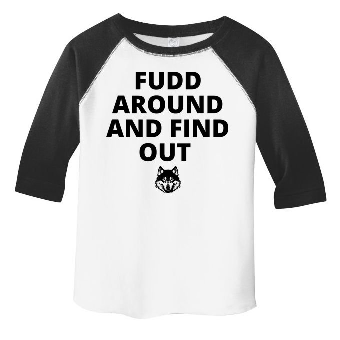  Azzi Fudd’s Mom Huskies Fudd Around And Find Out Toddler Fine Jersey T-Shirt