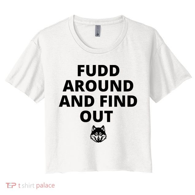  Azzi Fudd’s Mom Huskies Fudd Around And Find Out Crop Top