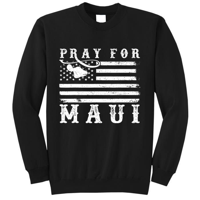 American Flag Maui Hawaii Strong Pray For Maui Sweatshirt