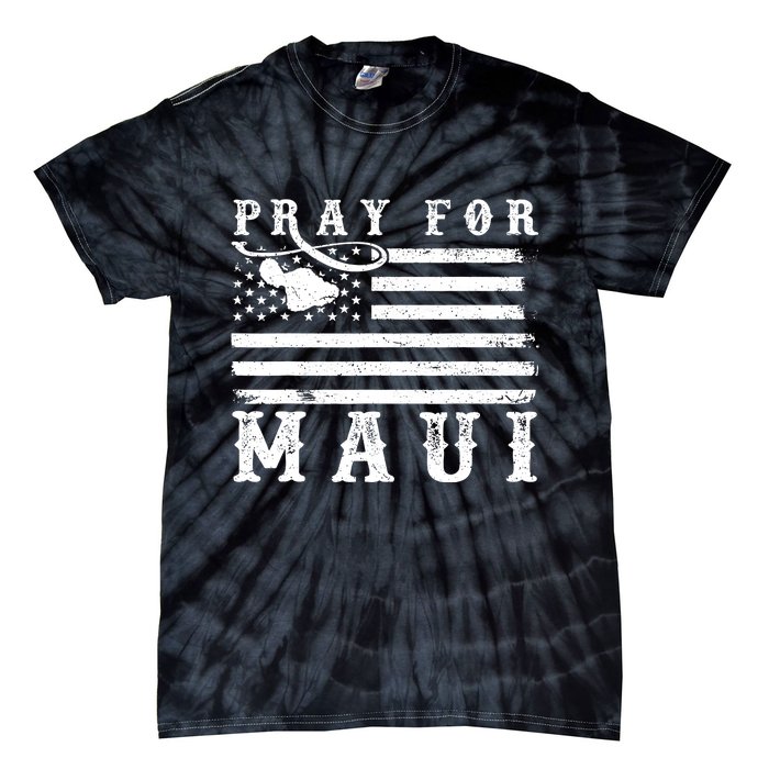 American Flag Maui Hawaii Strong Pray For Maui Tie-Dye T-Shirt