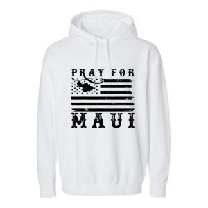 American Flag Maui Hawaii Strong Pray For Maui Garment-Dyed Fleece Hoodie