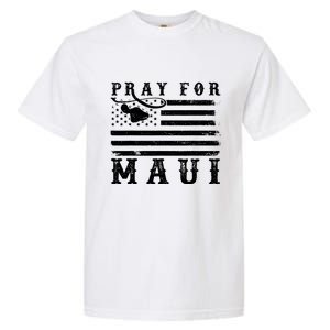 American Flag Maui Hawaii Strong Pray For Maui Garment-Dyed Heavyweight T-Shirt