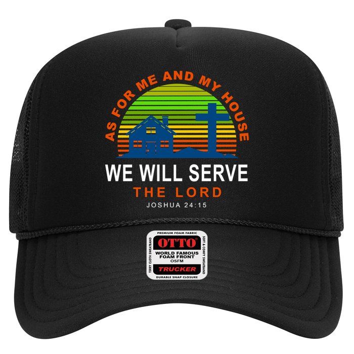 As For Me And My House We Will Server The Lord Trucker Hat
