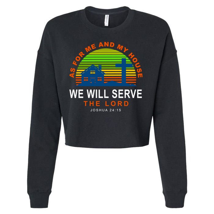 As For Me And My House We Will Server The Lord Cropped Pullover Crew