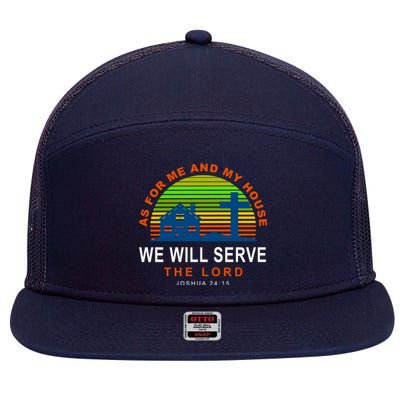 As For Me And My House We Will Server The Lord 7 Panel Mesh Trucker Snapback Hat