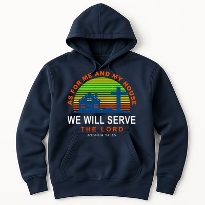 As For Me And My House We Will Server The Lord Hoodie