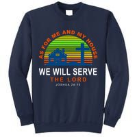 As For Me And My House We Will Server The Lord Sweatshirt