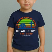 As For Me And My House We Will Server The Lord Toddler T-Shirt
