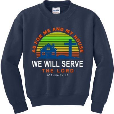 As For Me And My House We Will Server The Lord Kids Sweatshirt