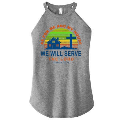 As For Me And My House We Will Server The Lord Women’s Perfect Tri Rocker Tank