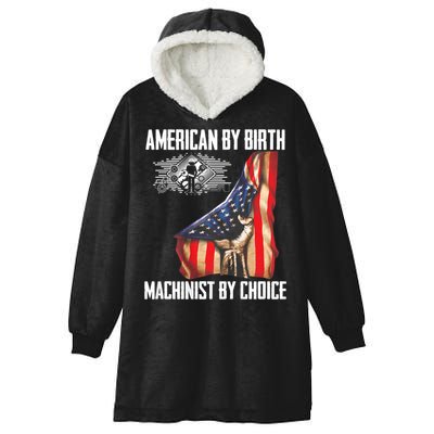 American Flag Machinist By Choice Funny For Machinist Hooded Wearable Blanket